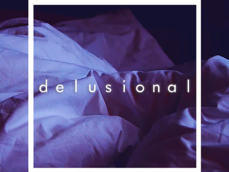 Delusional (Single)