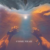 Come Near (Single)