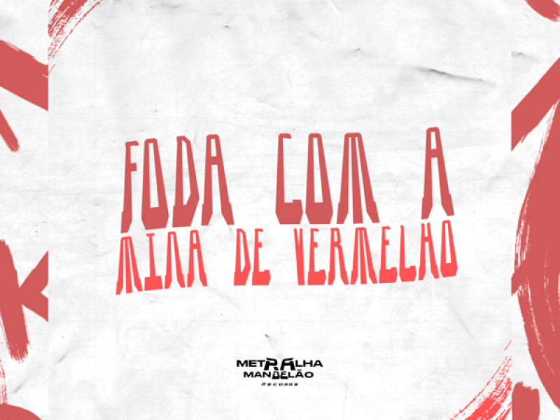 FODA COM  A MINA DE VERMELHO (Single)