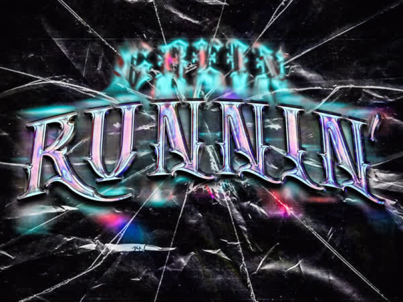RUNNIN’ (Single)
