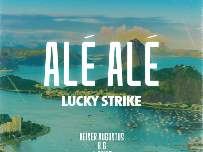 Alé Alé (Lucky Strike) (Single)