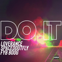 DO IT (feat. SpacedOutFly & FYBboog) (Single)
