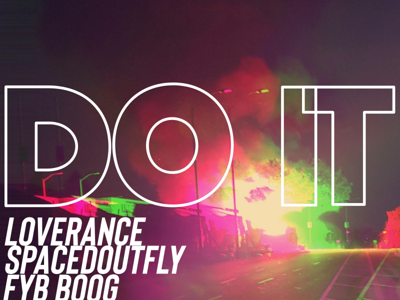 DO IT (feat. SpacedOutFly & FYBboog) (Single)
