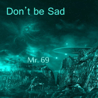 Don't Be Sad (Single)