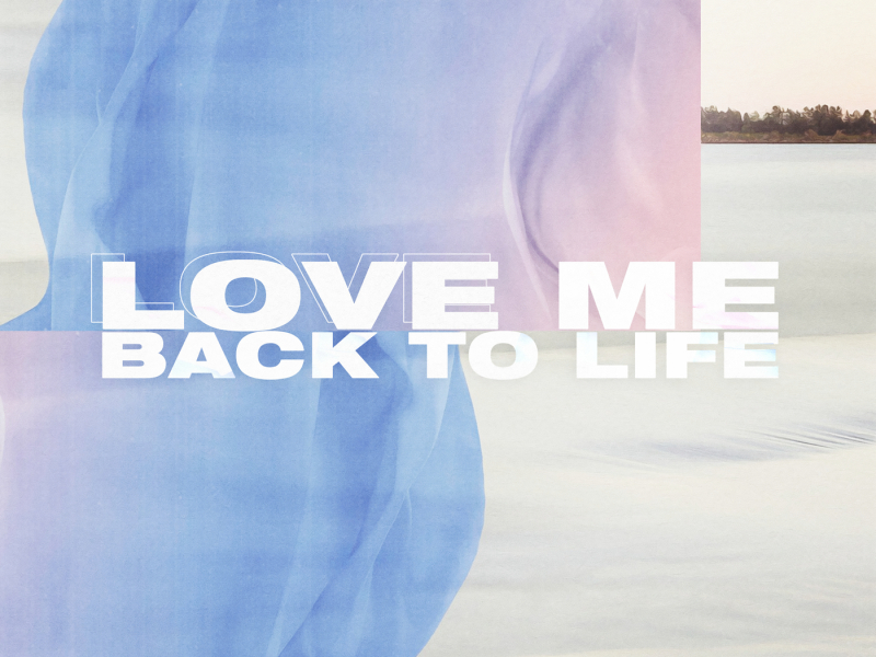 Love Me Back To Life