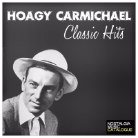 Hoagy Carmichael: Classic Hits