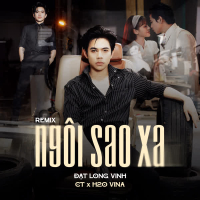 Ngôi Sao Xa (Vinahouse Remix) [Version 2] (Single)