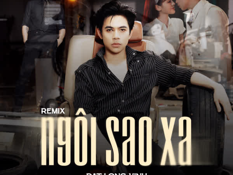Ngôi Sao Xa (Vinahouse Remix) [Version 2] (Single)