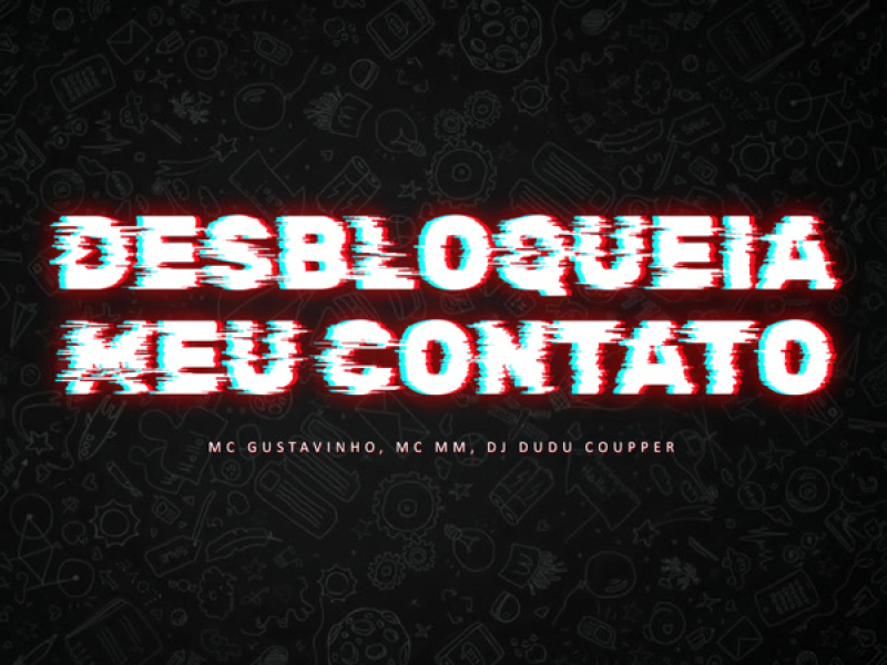 Desbloqueia Meu Contato (Single)