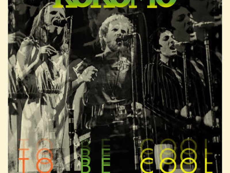 To Be Cool: The Rehearsal Sessions