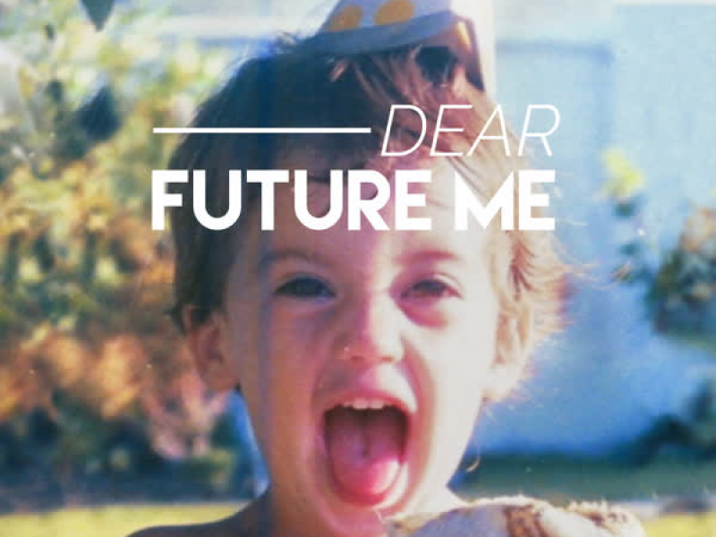 Dear Future Me (Single)