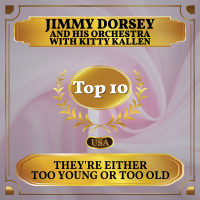They're Either Too Young or Too Old (Billboard Hot 100 - No 2) (Single)