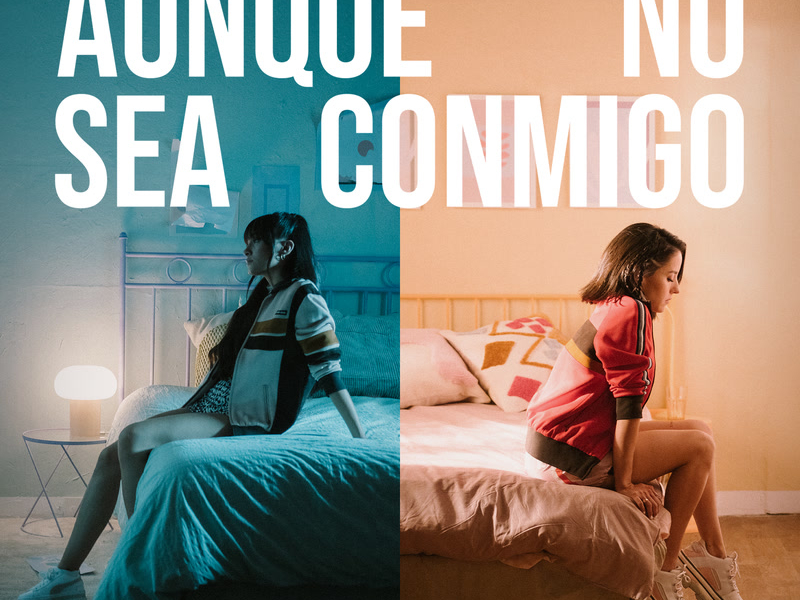 Aunque No Sea Conmigo (Single)