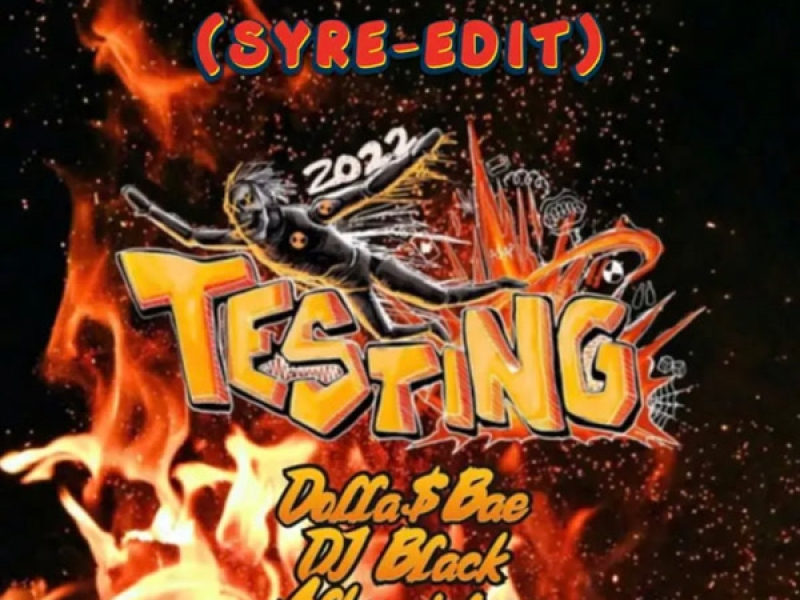 Testing 2022 (Syre-Edit) (Single)