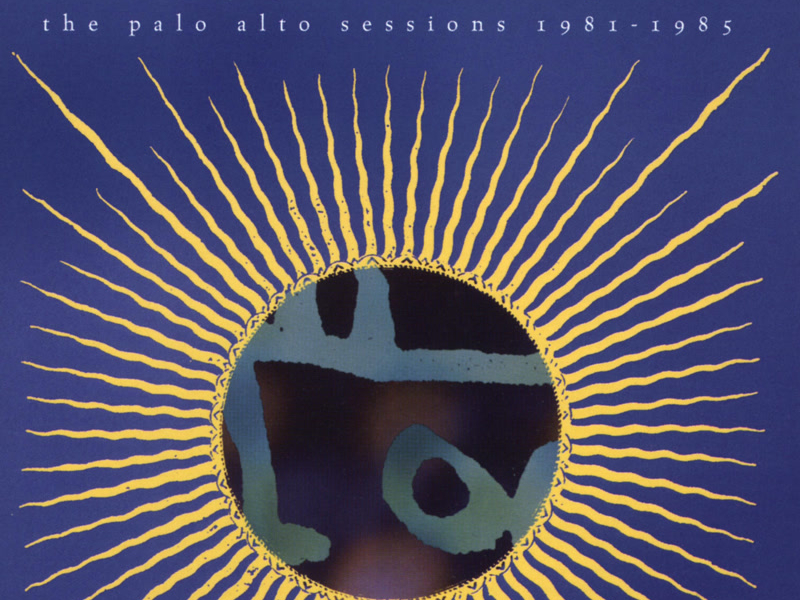 The Palo Alto Sessions 1981-1985