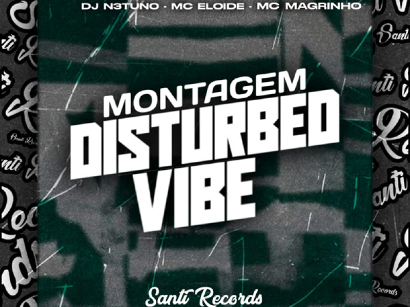 Montagem Disturbed Vibe (Single)