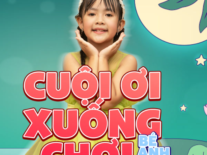 Cuội Ơi Xuống Chơi (Single)