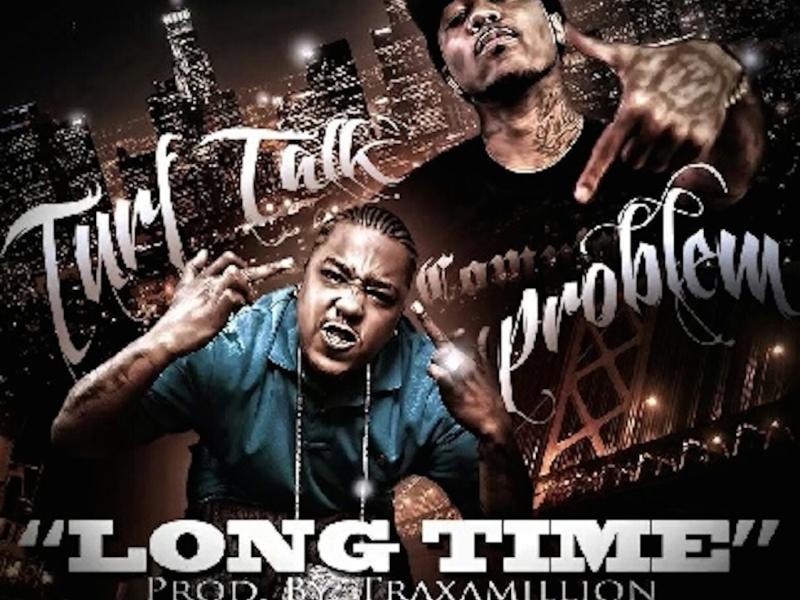 Long Time (feat. Problem)
