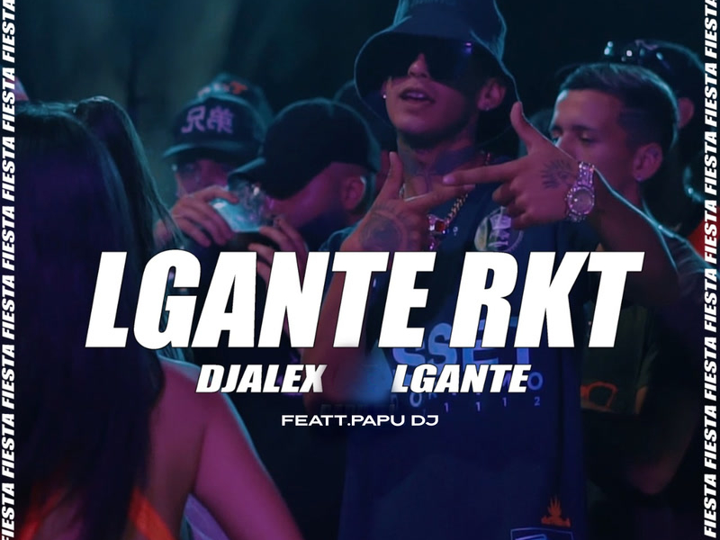 L-Gante Rkt (Remix) (Single)