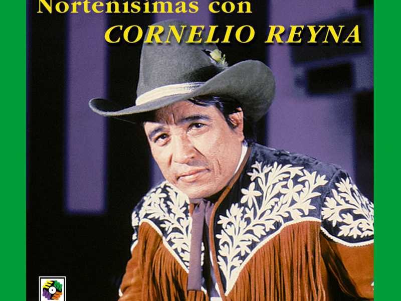 Norteñisimas con Cornelio Reyna