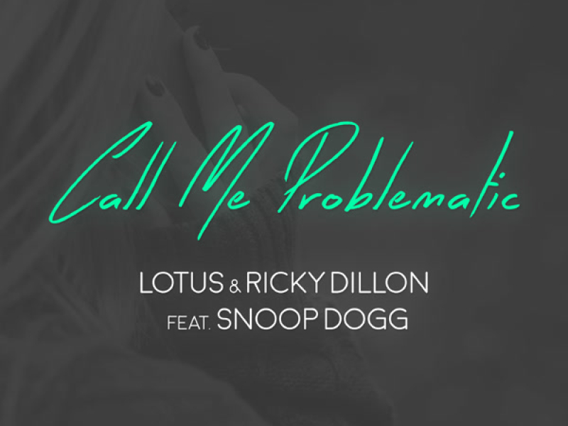 Call Me Problematic (feat. Snoop Dogg) (EP)