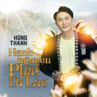 Hạnh Nguyện Phật Di Lặc (Single)