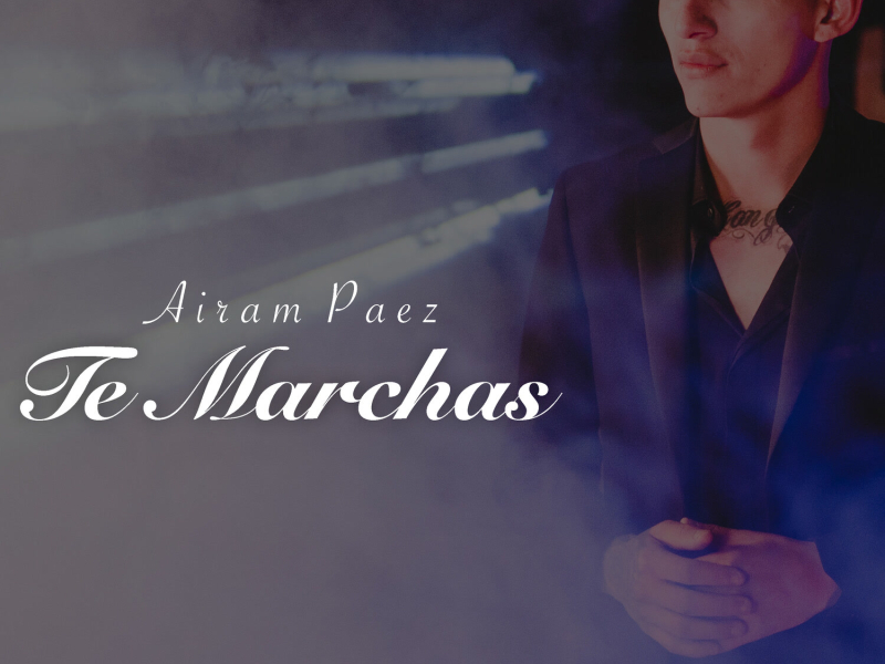Te Marchas (Single)