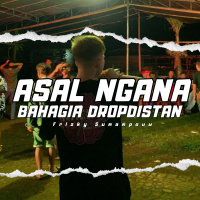 ASAL NGANA BAHAGIA DropDistan (Single)