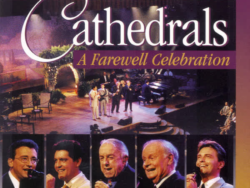 The Cathedrals - A Farewell Celebration