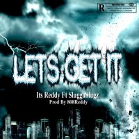 Let's Get It (feat. SluggaSlugz) (Single)