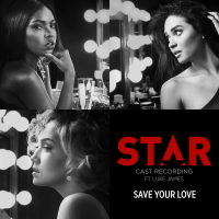 Save Your Love (From “Star” Season 2) (Single)