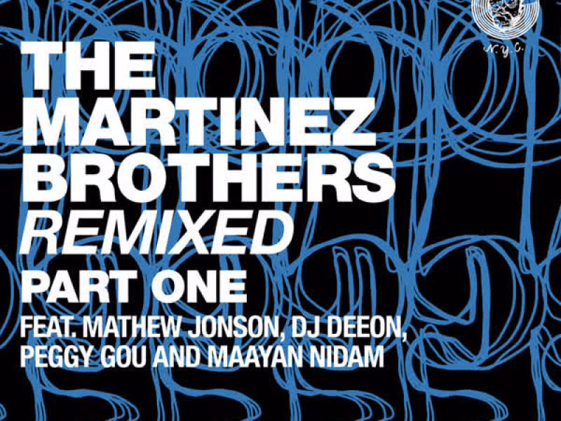 The Martinez Brothers Remixed Pt. 1 (EP)