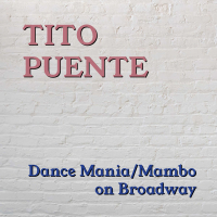 Dance Mania/Mambo On Broadway