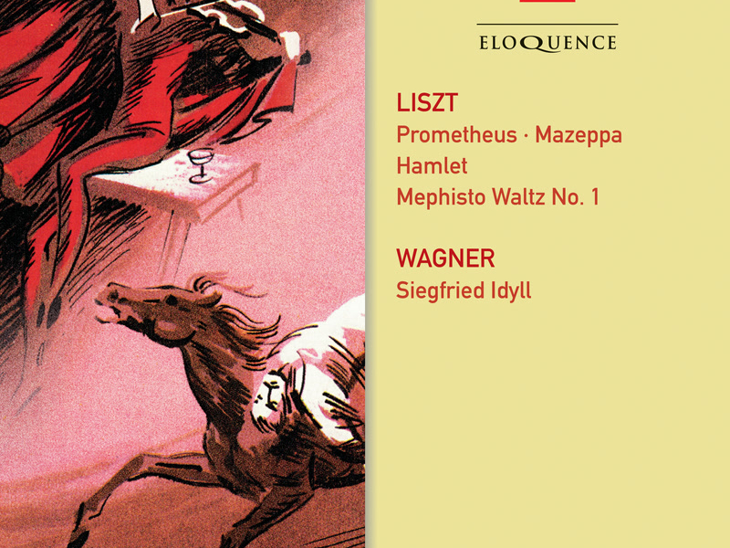 Liszt: Symphonic Poems; Wagner: Siegfried Idyll