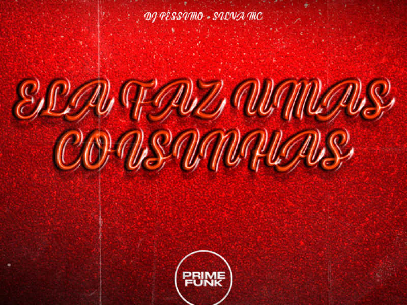 Ela Faz Umas Coisinhas (Single)