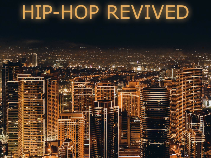 Hip-Hop Revived (Single)