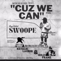 Cuz We Can (feat. Gold Frame & Natalie Lauren) (Single)