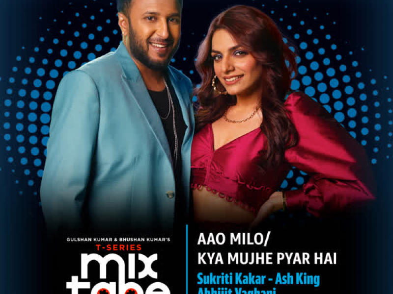 Aao Milo-Kya Mujhe Pyar Hai (From 