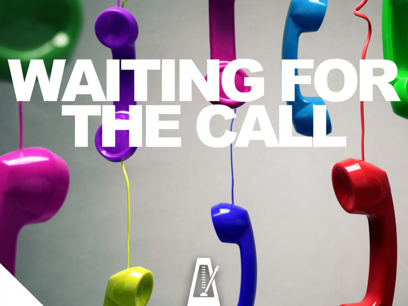 Waiting for the Call