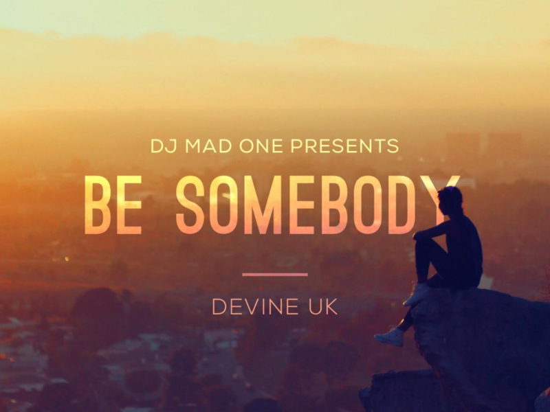 Be Somebody (Single)