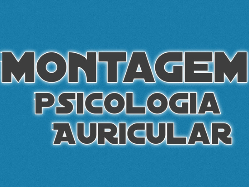 Montagem Psicologia Auricular (Single)