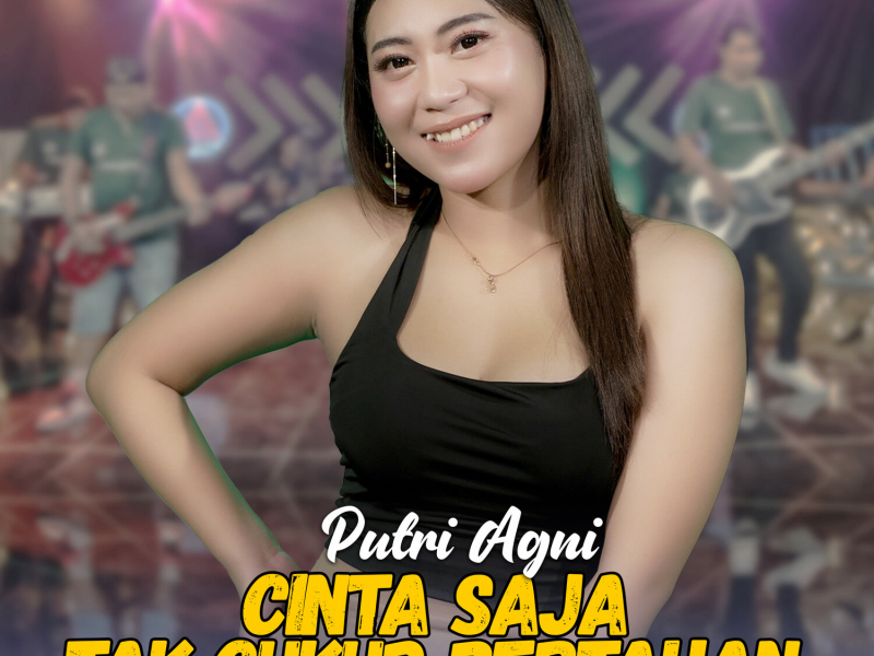 Cinta Saja Tak Cukup Bertahan (Single)