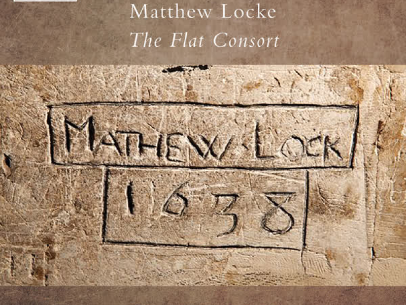 Matthew Locke: The Flat Consort