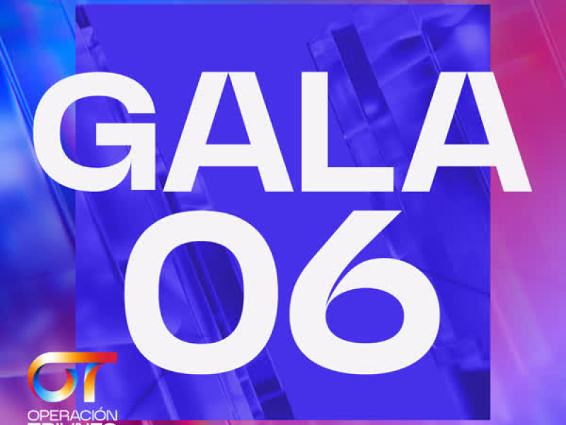 OT GALA 6 (Operacíon Triunfo 2025)