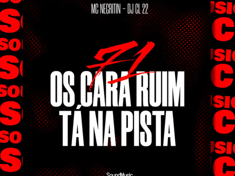71 Os Cara Ruim Tá Na Pista (Single)
