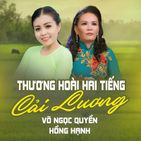 Thương Hoài Hai Tiếng Cải Lương (Single)