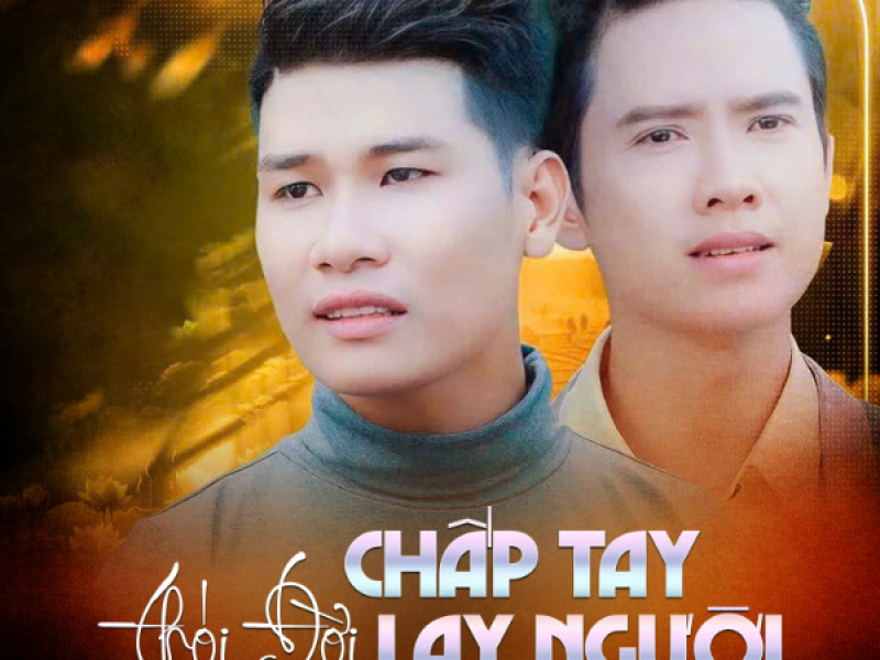 Thói Đời, Chắp Tay Lạy Người (Single)