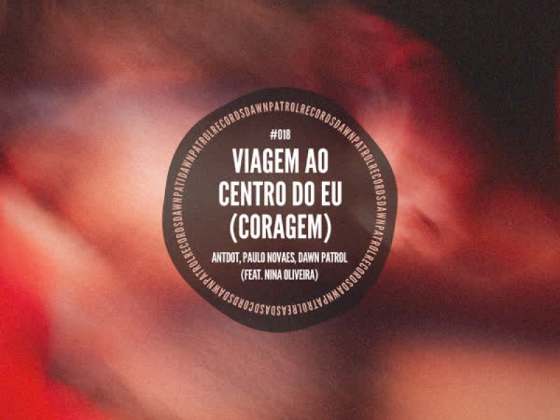 Viagem Ao Centro Do Eu (Coragem) (Single)