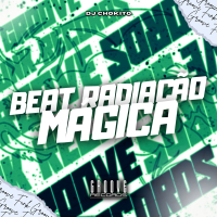 BEAT DA RADIAÇÃO MAGÍCA (Single)