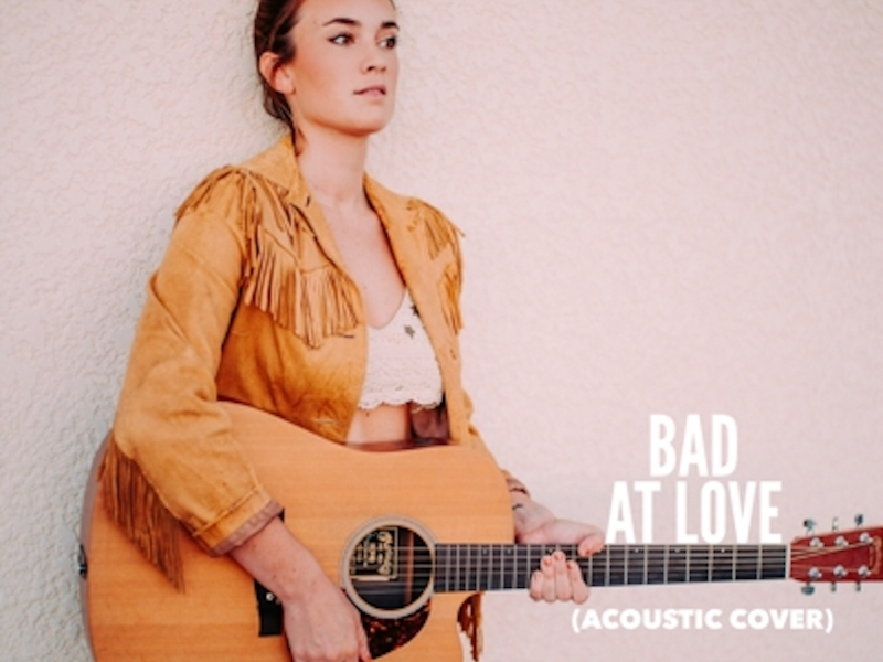 Bad at Love (Acoustic Cover) (Single)